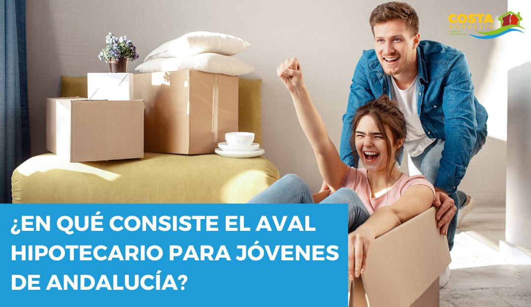 ¿En qué consiste el aval hipotecario para jóvenes de Andalucía?