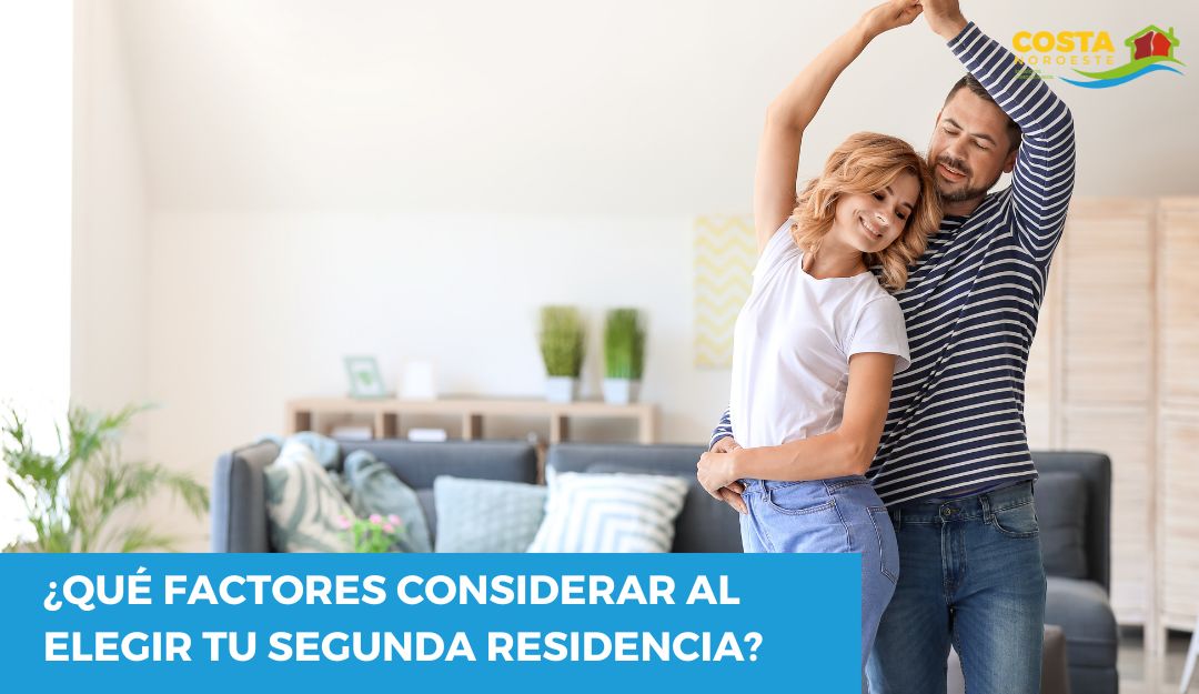 ¿Qué factores considerar al elegir tu segunda residencia?