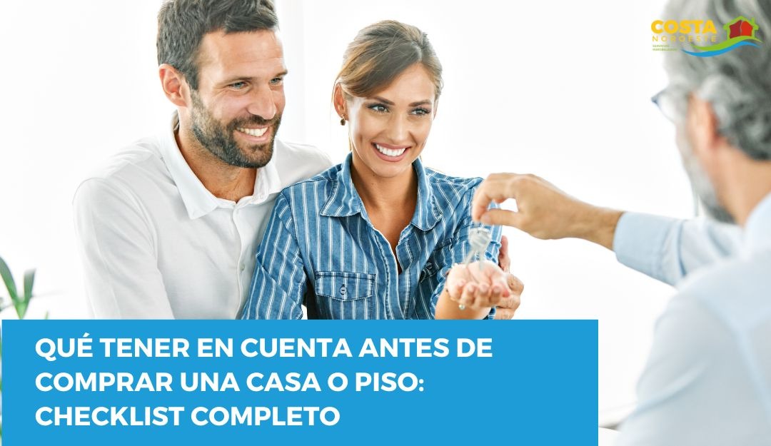 Qué tener en cuenta antes de comprar una casa o piso: checklist completo