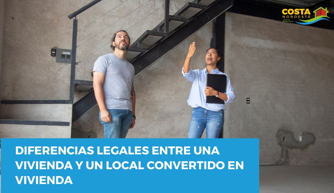 Diferencias legales entre una vivienda y un local convertido en vivienda