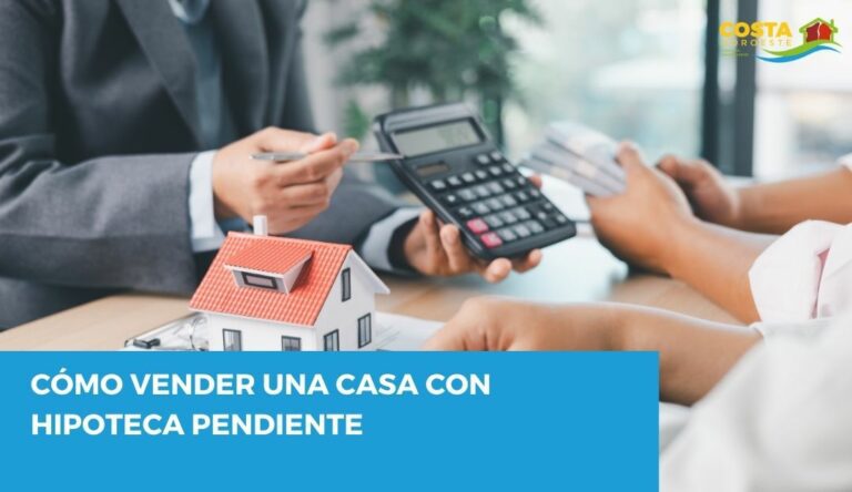 Cómo vender una casa con hipoteca pendiente