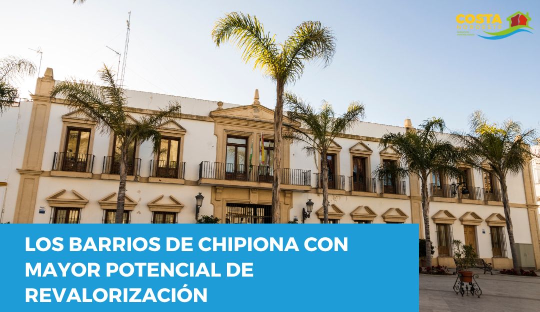 Los barrios de Chipiona con mayor potencial de revalorización