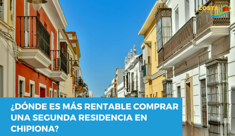 ¿Dónde es más rentable comprar una segunda residencia en Chipiona?